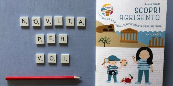 Scopri Agrigento. Libro Gioco per piccoli esploratori alla Valle dei Templi