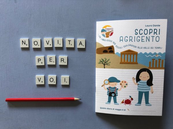 Scopri Agrigento. Libro Gioco per piccoli esploratori alla Valle dei Templi